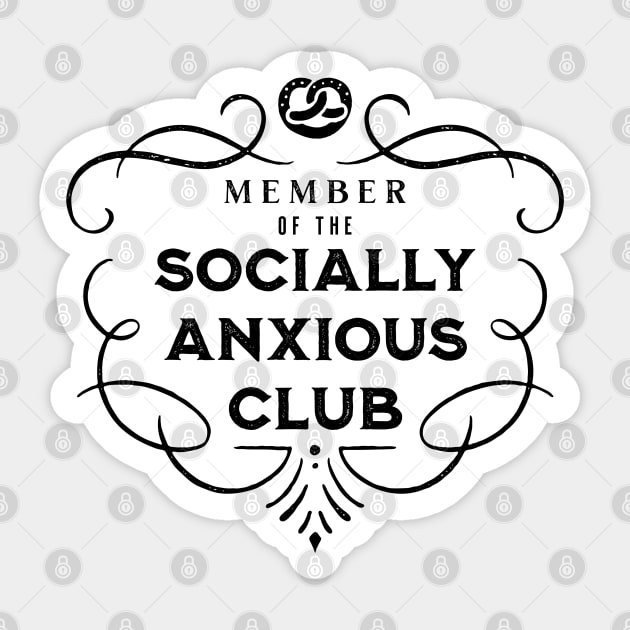 Member of the Socially Anxious Club 2 Sticker by VicEllisArt